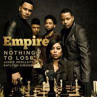 Nothing to Lose - Empire Cast & Jussie Smollett & Katlynn Simone