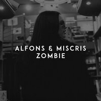 Zombie - Alfons & Miscris