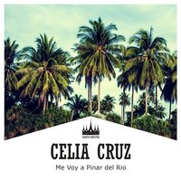 El Disgusto de la Rumba - Celia Cruz & La Gloria Matancera