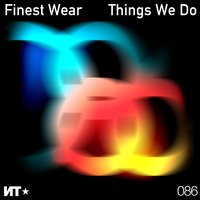 Things We Do - Finest Wear