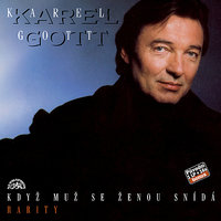 Svět je svět, ne ráj (I Couldn't Say Goodbye) - Karel Gott & Zdenek Borovec & Albert Louis Hammond & Diane Eve Warren & Pavel Vetrovec & Sbor Karla Gotta