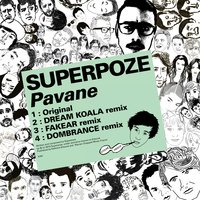 Pavane - Superpoze & Dombrance