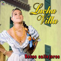 Besos Callejeros - Lucha Villa