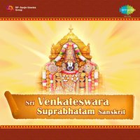 Sri Venkateswara Suprabhatham, Pt. 1 - M. S. Subbulakshmi & Radha Vishwanathan