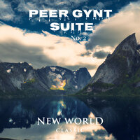 Peer Gynt Suite No. 2, Op. 55: I. The Abduction - Slovak Philharmonic & Libor Pesek & Эдвард Григ