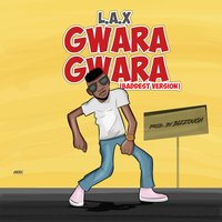 Gwara Gwara - L.A.X