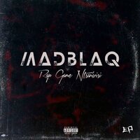 Where I'm From (Outro) - MadBlaq