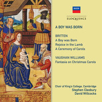 Britten: Ceremony of Carols, Op. 28 - Wolcom Yule! - Choir Of King's College & Rachel Masters & Stephen Cleobury & Бенджамин Бриттен