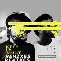 Keep Us Apart - Jen Jis & Feder & Bright Sparks & The Ironix