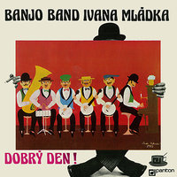 Praha - Prčice - Ivan Mládek & Banjo Band & Drahoš Čadek