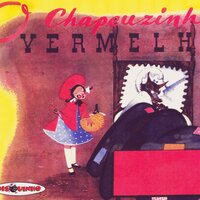 História do chapeuzinho vermelho - Teatro Disquinho & Continental