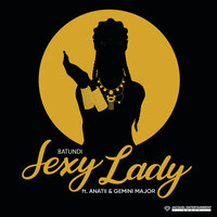 Sexy Lady - Batundi & Anatii & Gemini Major