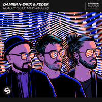 Reality - Damien N-Drix & Feder & Max Wassen