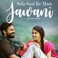 Sola Saal Ke Mast Jawani - Sunny Miri & Puja