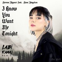 I Know You Want Me Tonight - Serena Rigacci & Labi Ramaj & Sean Kingston & Coke Beats