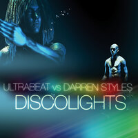 Discolights - Ultrabeat & Darren Styles & Scooter