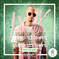 Used to That - Lynx & Dirty Heroes