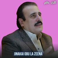 Jinakai Obu La Zeena - Gulzar Alam