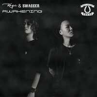 AWAKENING - Kage & Swagger