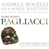 Leoncavallo: Pagliacci / Act 2 - "Presto, affrettiamoci" - Ana María Martínez & Stefano Antonucci & Francesco Piccoli & Roberto Accurso & Chorus of the Teatro Massimo Bellini, Catania & Orchestra of the Teatro Massimo Bellini, Catania