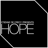 Hope - Etienne De Crecy & D.I.M