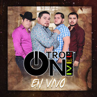 Toñon Gurrola (En Vivo) - Otro Nivel