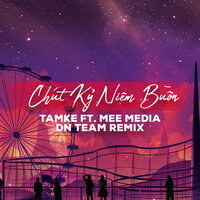 Chút Kỷ Niệm Buồn - TamKe & Mee Media