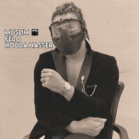 Welad Aleh - Muslim & Felo & Houda Nasser