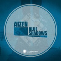 Blue Shadows - Aizen