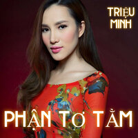 Phận Tơ Tằm - Triệu Minh