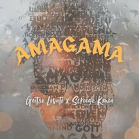 Amagama - Goitse Levati & Scrooge Kmoa