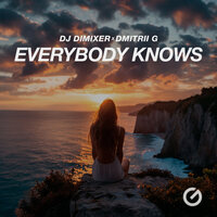 Everybody Knows - DJ DimixeR & Dmitrii G
