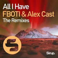 All I Have - FBOTI & Alex Cast & Kahikko