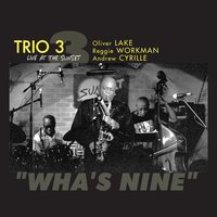 ZC - Oliver Lake & Reggie Workman & Andrew Cyrille & Trio 3