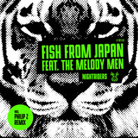 Nightriders - Fish From Japan & The Melody Men
