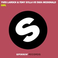 Girl - Yves Larock & Tony Sylla & Tara McDonald