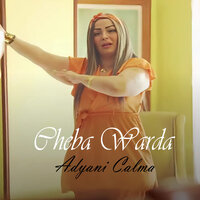 Adyani calma - Cheba Warda