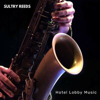 Late Night Groove - Hotel Lobby Music