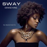 Sway - Denise King & Massimo Farao Trio