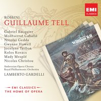 Guillaume Tell, PREMIER ACTE/ACT 1/ATTO PRIMO/ERSTER AKT: Pasteurs, que vos accents s'unissent (Melchthal/Choeurs/Arnold/Pêcheurs/Tell) - Lamberto Gardelli & Ambrosian Opera Chorus & Charles Burles & Gabriel Bacquier & Gwynne Howell & Nicolai Gedda & Джоаккино Россини