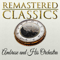 I've Got My Eyes on You - Ambrose and His Orchestra