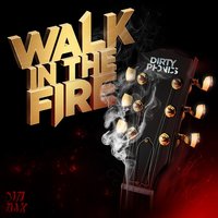 Walk in the Fire - Dirtyphonics & Culprate