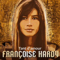 Ton meilleur ami - Françoise Hardy
