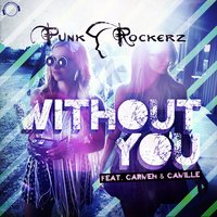 Without You - Punkrockerz & Carmen