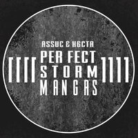 Perfect Storm - Assuc & X6Cta & Black Ahead