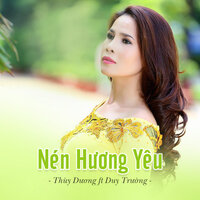 Nén Hương Yêu - Thùy Dương & Duy Trường