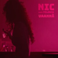 Vaannà - NIC & Telesca