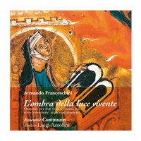 L'ombra della luce vivente: No. 14, All'Imperatore Federico Barbarossa - Luigi Azzolini & Tommaso Lonardi & Roberto Pangrazi & Luigi Azzolini, Roberto Pangrazi, Tommaso Lonardi