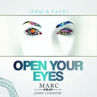 Open Your Eyes - Marc & John Lundvik & MARC feat. John Lundvik & Bit Error