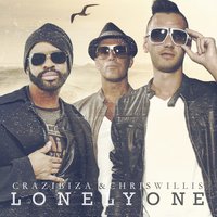 Lonely One - Crazibiza & Chris Willis